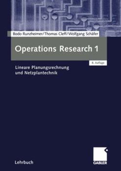 Paperback Operations Research 1: Lineare Planungsrechnung Und Netzplantechnik [German] Book