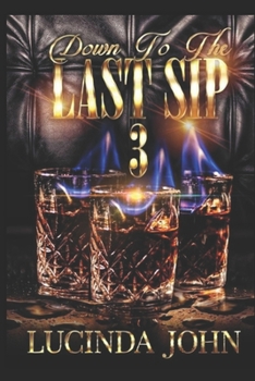 Paperback Down To The Last Sip 3: Hennessy and Miami Book