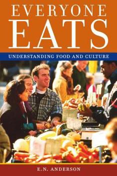 Paperback Everyone Eats: Understanding Food and Culture Book