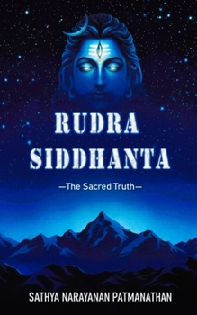 RUDRA SIDDHANTA: The Sacred Truth