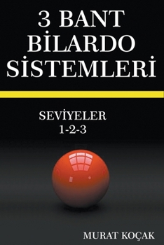 Paperback 3 Bant Bilardo Sistemleri - Seviyeler 1-2-3 [Turkish] Book