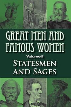 Paperback Great Men and Famous Women: Statesmen and Sages Book