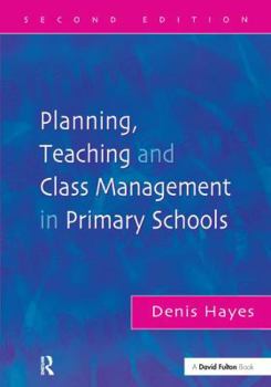 Hardcover Planning, Teaching and Class Management in Primary Schools Book