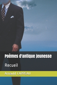 Paperback Poèmes d'antique jeunesse: Recueil [French] Book