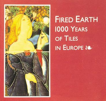 Paperback Fired Earth: 1000 Tears of Tiles in Europe Book
