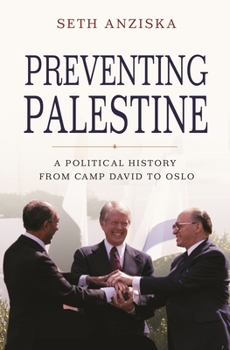 Paperback Preventing Palestine: A Political History from Camp David to Oslo Book