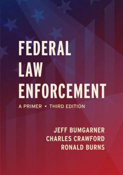 Paperback Federal Law Enforcement: A Primer Book