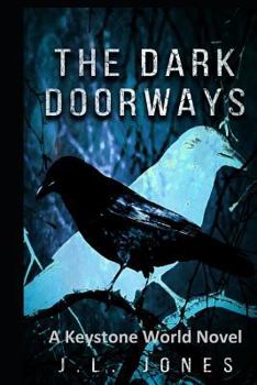 Paperback The Dark Doorways: A Keystone World Novel Book