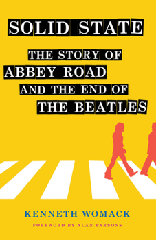 Hardcover Solid State: The Story of "abbey Road" and the End of the Beatles Book