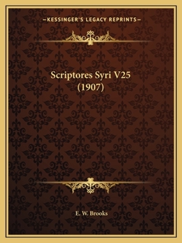 Paperback Scriptores Syri V25 (1907) [Latin] Book