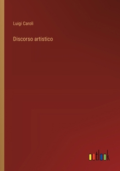 Paperback Discorso artistico [Italian] Book