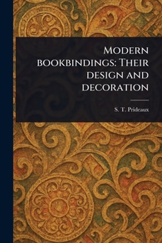 Paperback Modern Bookbindings: Their Design and Decoration Book