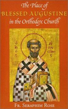 Paperback The Place of Blessed Augustine in the Orthodox Church Book