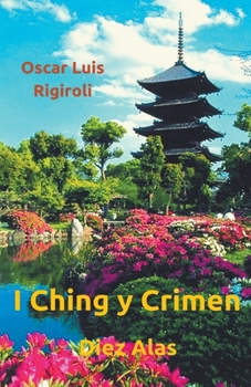 Paperback Diez Alas- I Ching y Crimen Book