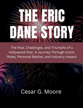 The Eric Dane Story: The Rise, Challenges, and Triumphs of a Hollywood Star, A Journey Through Iconic Roles, Personal Battles, and Industry Impact