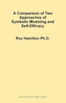 Paperback A Comparison of Two Approaches of Symbolic Modeling and Self-Efficacy Book