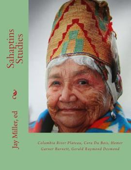Paperback Sahaptins Studies: Columbia River Plateau, Cora Du Bois, Homer Garner Barnett, Gerald Raymond Desmond Book