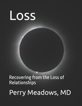 Paperback Loss: Recovering from the Loss of Relationships Book