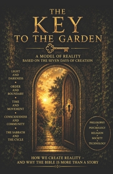 Paperback The Key to the Garden: For Heaven's Sake Book