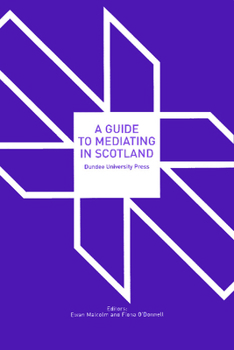 Paperback A Guide to Mediating in Scotland Book