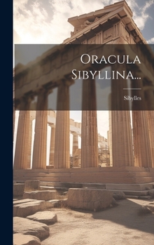 Hardcover Oracula Sibyllina... [Latin] Book