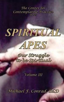 Paperback Spiritual Apes: The Struggle to be Spiritual Book