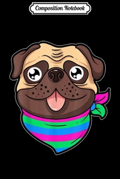 Composition Notebook: Polysexual Pug Puppy Dog Gay Rights Pride Week  Journal/Notebook Blank Lined Ruled 6x9 100 Pages