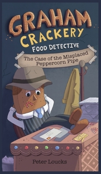 Hardcover Graham Crackery: Food Detective Book