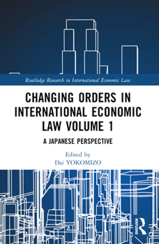 Paperback Changing Orders in International Economic Law Book