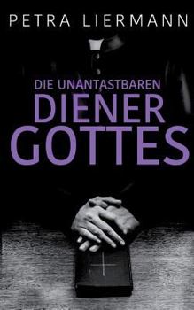 Paperback Die unantastbaren Diener Gottes [German] Book