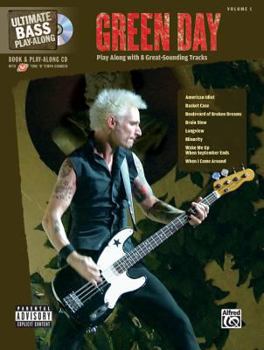 Paperback Ultimate Bass Play-Along Green Day: Play Along with 8 Great-Sounding Tracks (Authentic Bass Tab), Book & CD [With CD (Audio)] Book