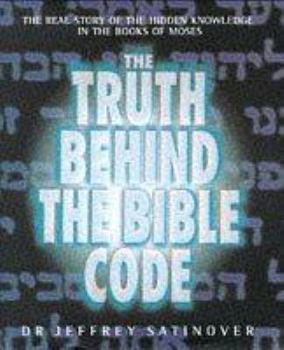 Hardcover Truth Behind the Bible Code Book
