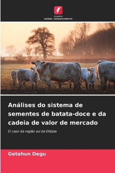 Paperback Análises do sistema de sementes de batata-doce e da cadeia de valor de mercado [Portuguese] Book