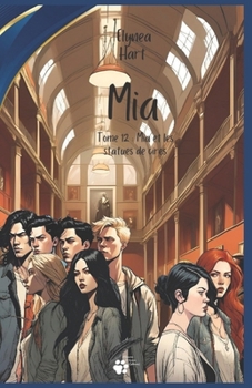 Paperback Mia: Tome 12: Mia et les statuts de cires [French] Book