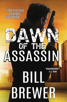 Paperback Dawn of the Assassin: The first kill changes everything. Book