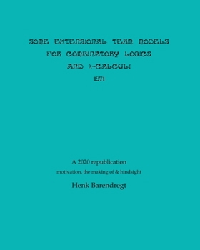 Paperback Some Extensional Term Models for Combinatory Logics and Lambda Calculi 1971 Book