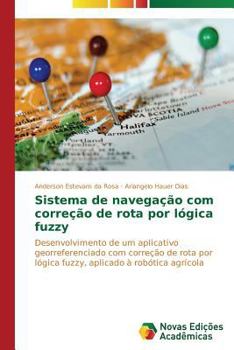 Paperback Sistema de navegação com correção de rota por lógica fuzzy [Portuguese] Book