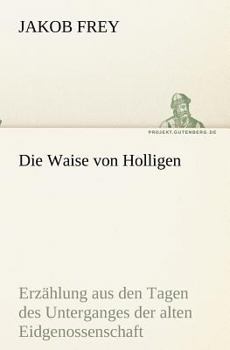 Paperback Die Waise von Holligen [German] Book