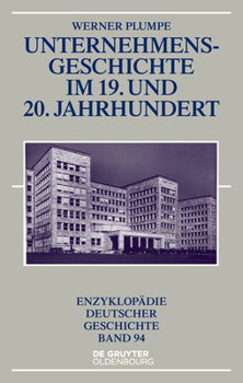 Paperback Unternehmensgeschichte Im 19. Und 20. Jahrhundert [German] Book