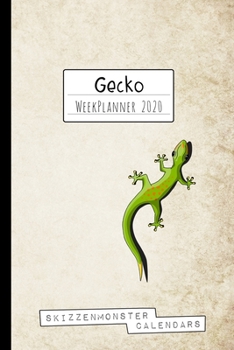 Gecko WeekPlanner 2020: Funky Weekly Planner 2020 for Gecko-Lovers with space for Notes, Doodles, ToDo's, Plans or Diary Entries