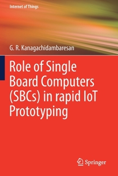 Paperback Role of Single Board Computers (Sbcs) in Rapid Iot Prototyping Book