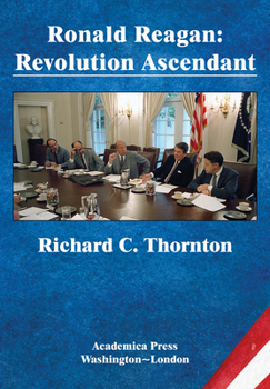 Paperback Ronald Reagan: Revolution Ascendant (St. James's Studies in World Affairs) Book