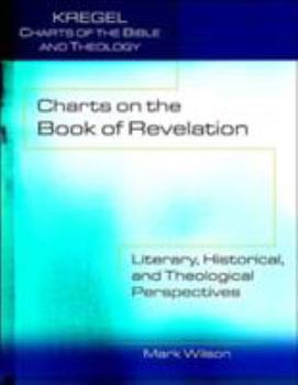 Paperback Charts on the Book of Revelation: Literary, Historical, and Theological Perspectives Book