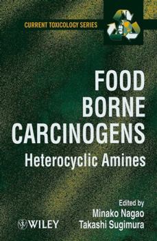 Hardcover Food Borne Carcinogens: Heterocyclic Amines Book