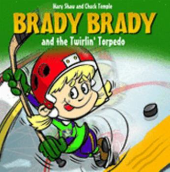 Paperback Brady Brady And the Twirlin' Torpedo Book