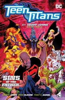 Paperback Teen Titans by Geoff Johns Book Three Book