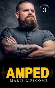 Amped - Book #3 of the Vixens Rock