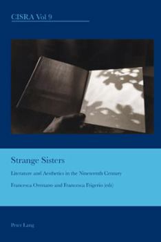 Paperback Strange Sisters: Literature and Aesthetics in the Nineteenth Century Book