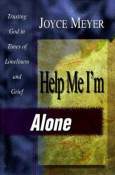 Paperback Help Me I'm Alone : Trusting in God in Times of Loneliness and Grief Book