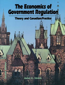 Paperback Economics of Government Regulation: Theory and Canadian Practice Book